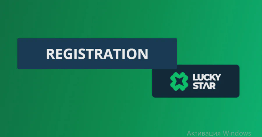 Registration at Lucky Star Casino